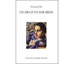 9788877513489 UN DELITTO PER BENE. GIUSEPPE FAILLA