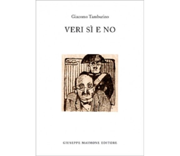 9788877513557 VERI SÌ E NO. GIACOMO TAMBURINO