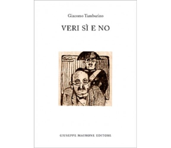 9788877513557 VERI SÌ E NO. GIACOMO TAMBURINO