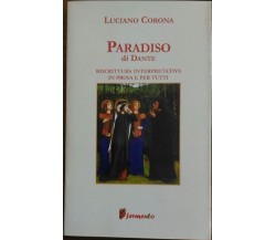 9788889207376 PARADISO. RISCRITTURA INTERPRETATIVA IN PROSA E PER TUTTI - DANTE 