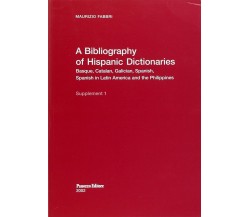 A Bibliography of Hispanic Dictionaries Basque, Catalan, Galician, Spanish, Span