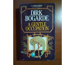 A Gentle occupation - Dirk Bogarde - Triad Panther - 1985  - M
