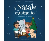 A Natale cucino io: Filastrocche in cucina di Elena Bozzola,  2021,  Indipendent