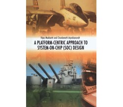 A Platform-Centric Approach to System-on-Chip (SOC) Design - Springer, 2010