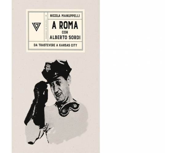 A Roma con Alberto Sordi - Nicola Manuppelli - Perrone, 2020