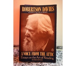 A Voice from the Attic	 di Robertson Davies,  1990,  Penguin Books -F