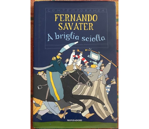 A briglia sciolta di Fernando Savater, 2002, Mondadori