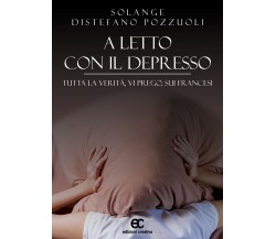 A letto con il depresso di Solange Distefano Pozzuoli - Edizioni creativa, 2020