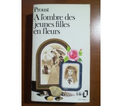 A l'ombre des jeunes filles en fleurs - Proust - Folio - 1985  - M
