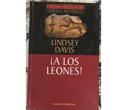 ¡A los Leones! La X novela de Marco Didio Falco di Lindsey Davis, 2000, Plane