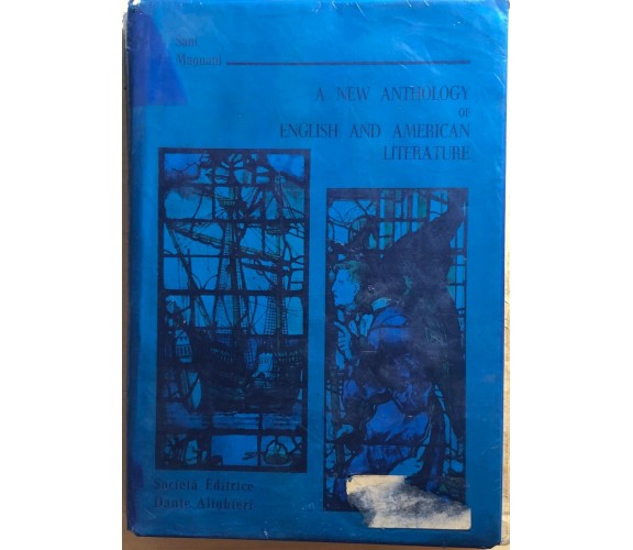 A new anthology of English and American literature di Sani-magnani,  1978,  Soci