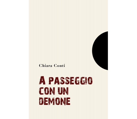A passeggio con un demone di Chiara Conti,  2021,  Youcanprint