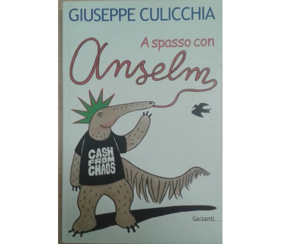 A spasso con Anselmo - Culicchia Giuseppe - GARZANTI - 2001 -M