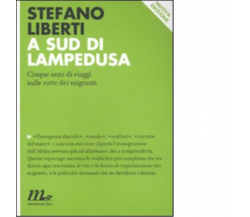 A sud di Lampedusa di Stefano Liberti - minimum fax, 2011