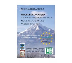 AAAS -Ricordi dal viaggio. La vicenda fantastica nell’isola delle mascherine. Ad