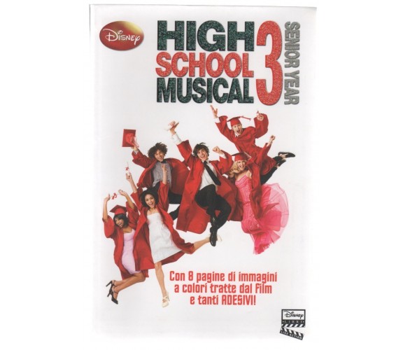 AA.VV. HIGH SCHOOL MUSICAL 3 Senior Year Disney Libri 2008