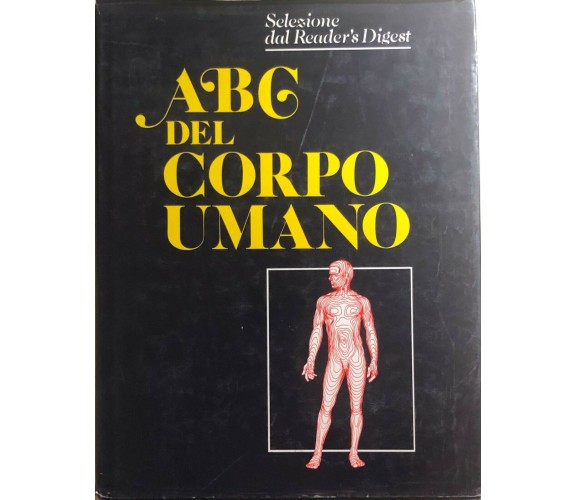 ABC del corpo umano di Aa.vv., 1992, Reader’S Digest