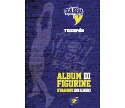  ALBUM DI FIGURINE SCALIGERA BASKET STAGIONE 2019/2020 - n. 10 bustine	 di Scali