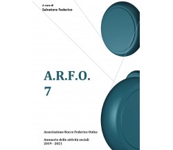 A.R.F.O. 7 di Salvatore Federico (a Cura Di),  2022,  Youcanprint