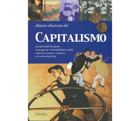 ATLANTE ILLUSTRATO DEL CAPITALISMO aa.vv DEMETRA, nuovo