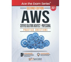 AWS Certified Solutions Architect - Professional : +250 Exam Practice Questions 