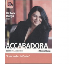 Accabadora Audiolibro. di Michela Murgia - Emons, 2010