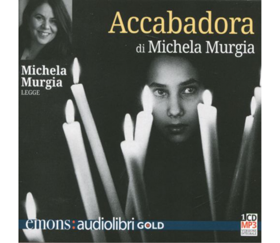 Accabadora letto da Michela Murgia. Audiolibro. CD Audio formato MP3 - 2012