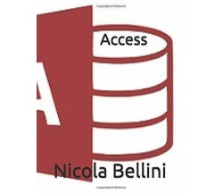 Access di Nicola Bellini,  2020,  Indipendently Published
