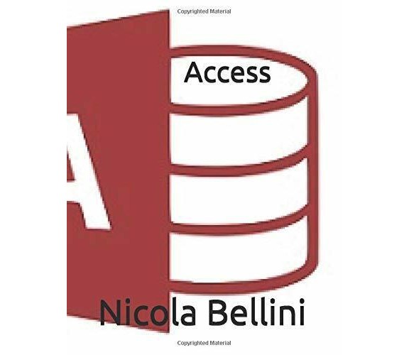 Access di Nicola Bellini,  2020,  Indipendently Published