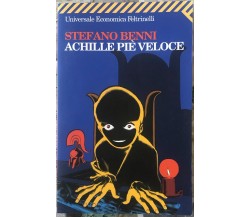 Achille piè veloce di Stefano Benni,  2005,  Feltrinelli Editore