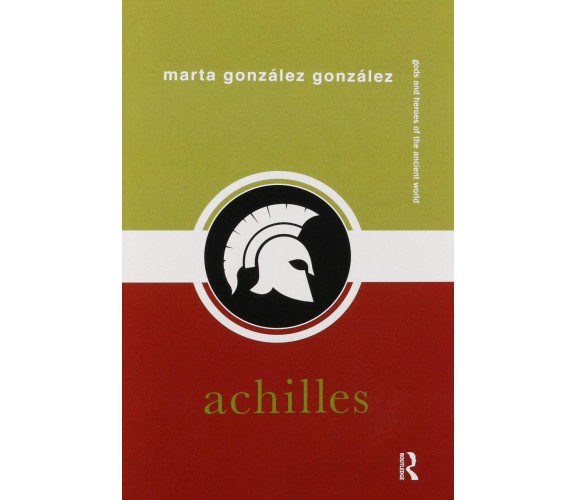 Achilles - Marta Gonzalez - Routledge, 2019