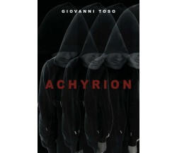 Achyrion	 di Giovanni Toso,  2019,  Youcanprint