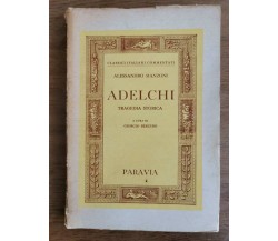 Adelchi - A. Manzoni - Paravia - 1947 - AR