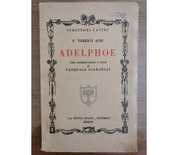 Adelphoe - P. Terenti Afri - La Nuova Italia - 1933 - AR