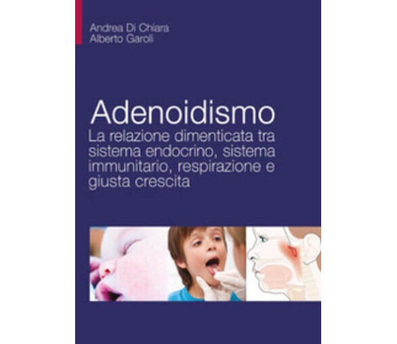 Adenoidismo. La relazione dimenticata tra sistema endocrino, sistema immunitario