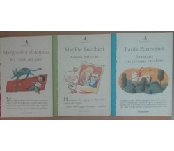 Adesso arrivo io; il ragazzo che divenne cavaliere; fra i baffi dei gatti - A