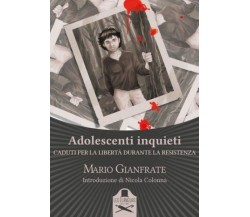 Adolescenti inquieti	 di Mario Gianfrate ,  Flaneurs