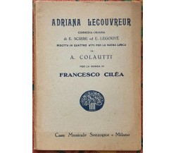 Adriana Lecouvreur di Francesco Cilea, 1932, Casa Musicale Sonzogno