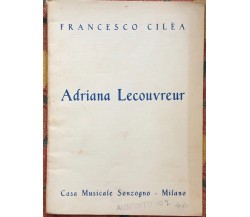 Adriana Lecouvreur di Francesco Cilea, 1933, Casa Musicale Sonzogno