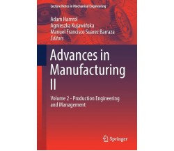 Advances in Manufacturing II  Volume 2 - Adam Hamrol - Springer, 2019