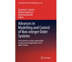 Advances in Modelling and Control of Non-integer-Order Systems - Springer, 2016