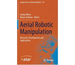 Aerial Robotic Manipulation - Aníbal Ollero - Springer, 2019