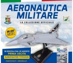 Aeronautica Militare - La collezione ufficiale n. 1 Eurofighter 2000 Typhoon di 
