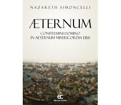 Aeternum di Nazareth Simoncelli - Edizioni creativa, 2019