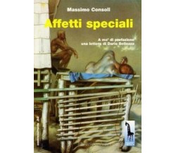 Affetti speciali di Massimo Consoli,  1999,  Massari Editore