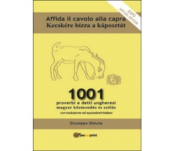 Affida il cavolo alla capra  di Giuseppe Dimola,  2013,  Youcanprint
