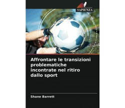 Affrontare le transizioni problematiche incontrate nel ritiro dallo sport - 2021