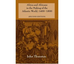 Africa and Africans in the Making of the Atlantic World, 1400-1800 - 2022