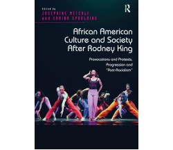 African American Culture And Society After Rodney King - Josephine Metcalf-2021