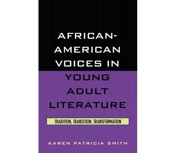 African-American Voices in Young Adult Literature - Karen Patricia Smith - 1994
